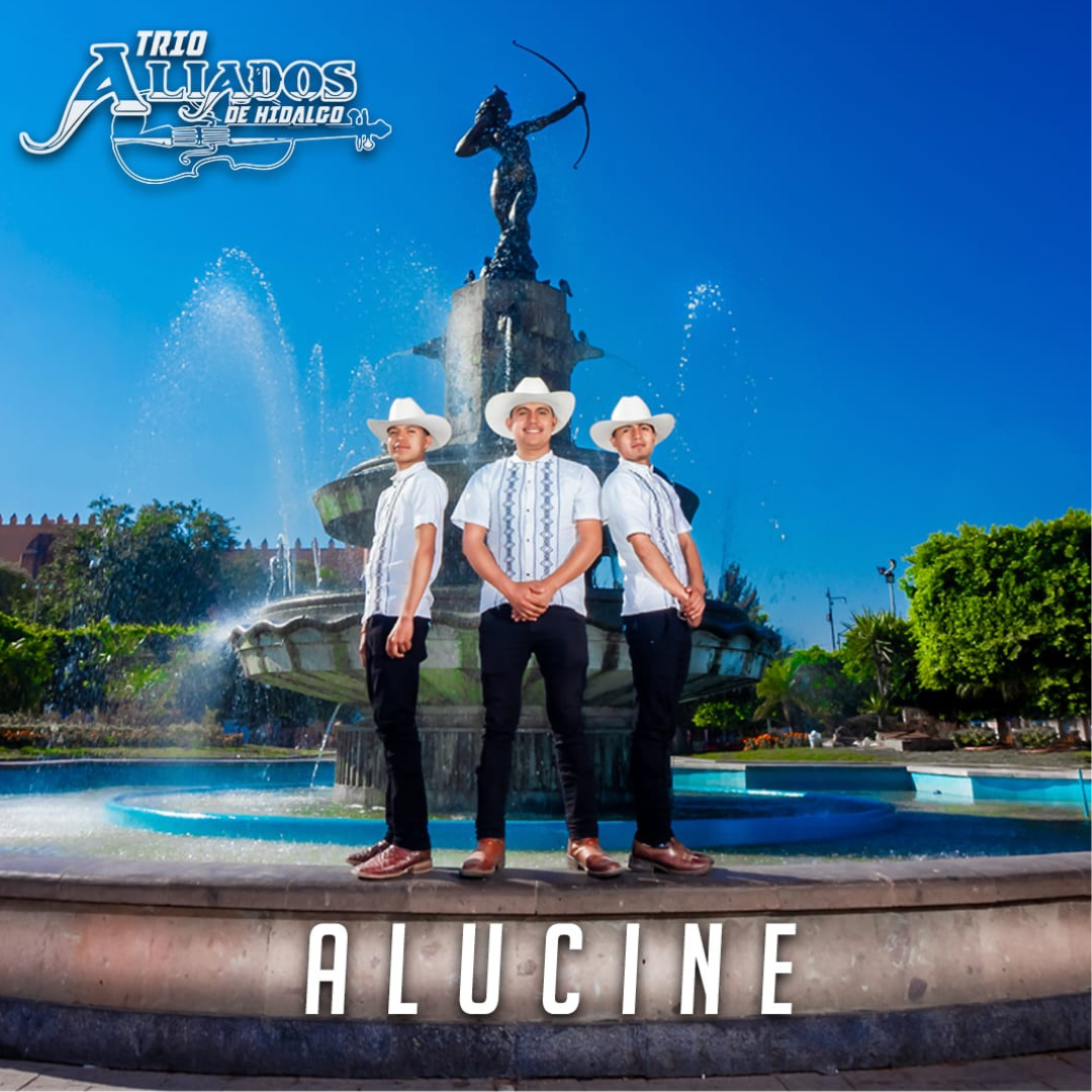 Trio Aliados de Hidalgo Alucine